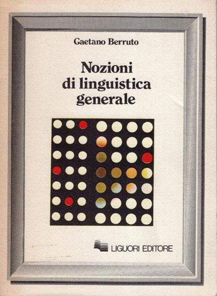 Nozioni di linguistica generale - Gaetano Berruto - copertina