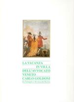 La vacanza in villa dell'avvocato veneto Carlo Goldoni. Fra Terraglio e riviera del Brenta