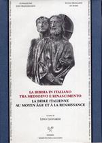 La Bibbia in italiano tra Medioevo e Rinascimento-La Bible italienne au Moyen Age et à la Renaissance ITALIANO - FRANCESE