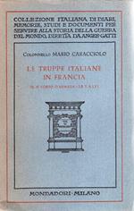 Le truppe italiane in Francia : (il II Corpo d'Armata - le T.A.I.F.)