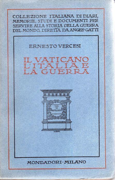 Il Vaticano, l'Italia e la guerra - Ernesto Vercesi - copertina