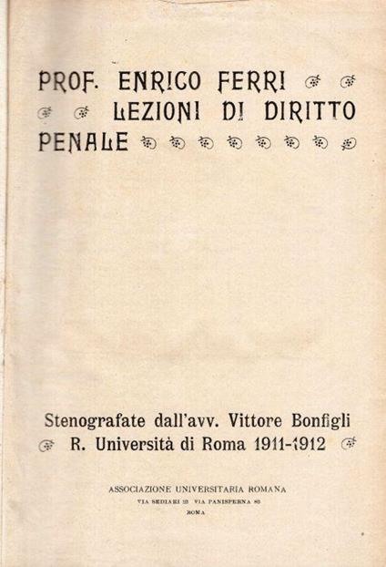 Lezioni di diritto penale. R. Università di Roma, 1911-1912. Stenografate da Vittore Bonfigli - Enrico Ferri - copertina