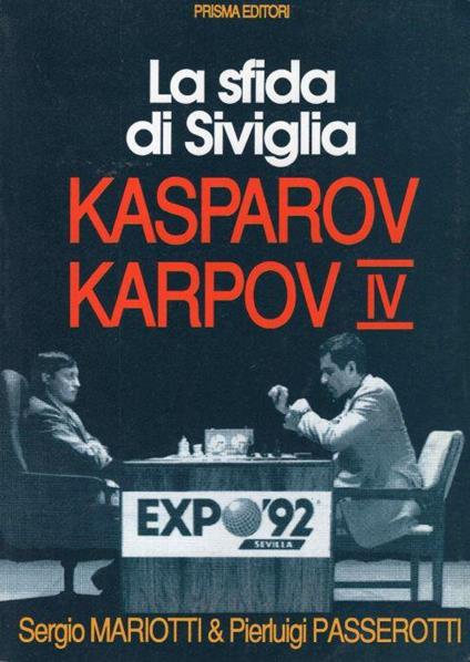 Kasparov Karpov 4. La sfida di Siviglia - copertina