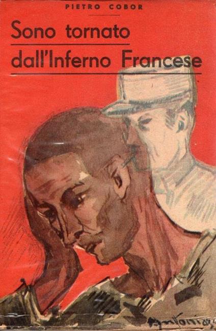 Sono tornato dall'inferno francese - Pietro Cobor - copertina