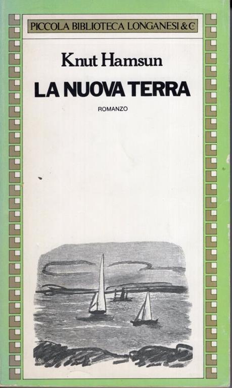 La nuova terra: romanzo. Traduzione di Giuseppe Isani - Knut Hamsun - copertina