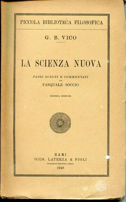 La scienza nuova, passi scelti, commentati e coordinati secondo il piano generale dell'opera a cura di Pasquale Soccio - Giambattista Vico - copertina