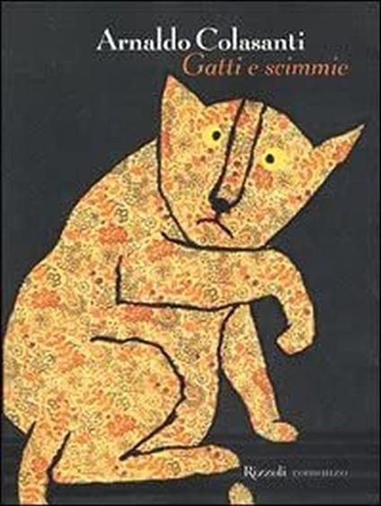 Gatti e scimmie - Arnaldo Colasanti - copertina