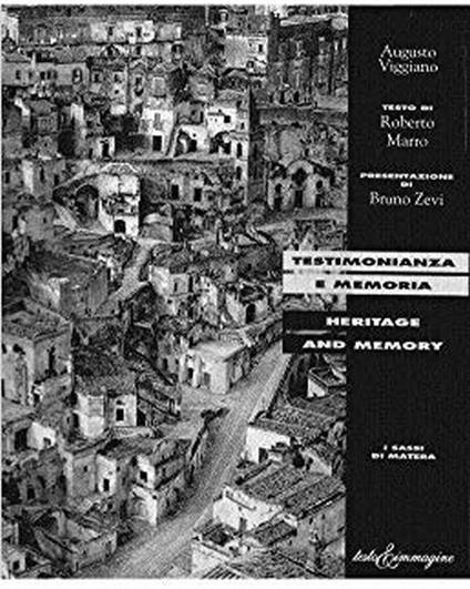 Testimonianza e memoria. I Sassi di Matera. Edizione italiana e inglese - copertina