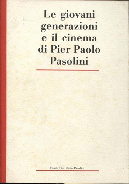 Le giovani generazioni e il cinema di Pier Paolo Pasolin - copertina