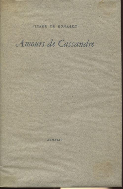 Amours de Cassandre - Pierre de Ronsard - copertina