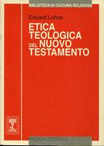 Etica teologica del Nuovo Testamento. Edizione italiana a cura di Omero Soffritti