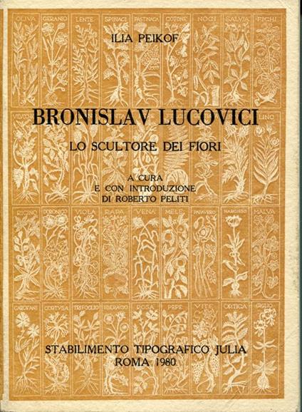 Bronislav Lucovici Lo Scultore Dei Fiori - copertina