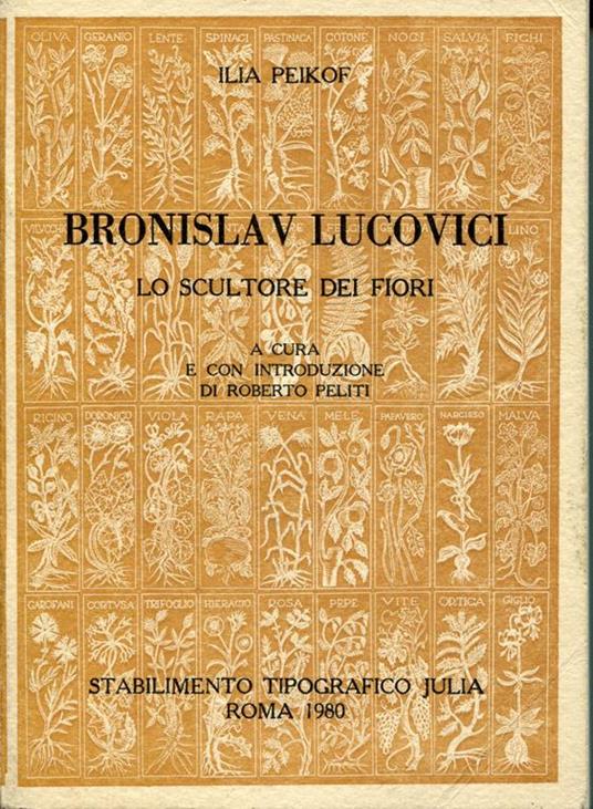 Bronislav Lucovici Lo Scultore Dei Fiori - copertina