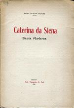 Caterina da Siena : santa moderna