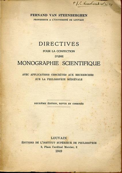 Directives pour la confection d'une monographie scientifique avec applications concretes aux recherches sur la philosophie medievale - Fernand Van Steenberghen - copertina