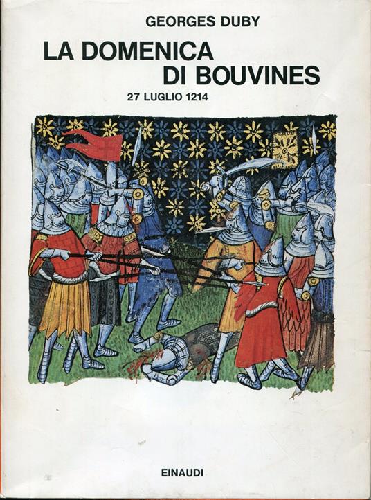 La domenica di Bouvines : 27 luglio 1214 - Georges Duby - copertina