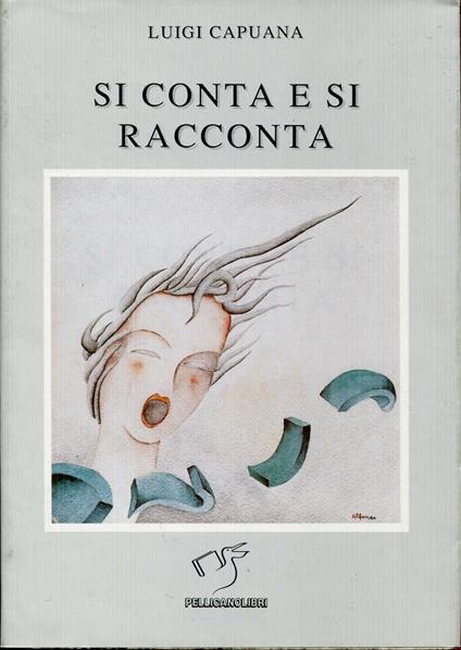 Si conta e si racconta. Introduzione di Riccardo Reim - Luigi Capuana - copertina