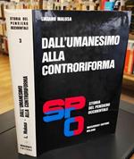 Storia del pensiero occidentale 3: Dall'Umanesimo alla Controriforma