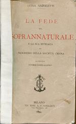 La fede nel soprannaturale e la sua efficacia sul progresso della società umana saggio storico-religioso. Saggio Storico-religioso