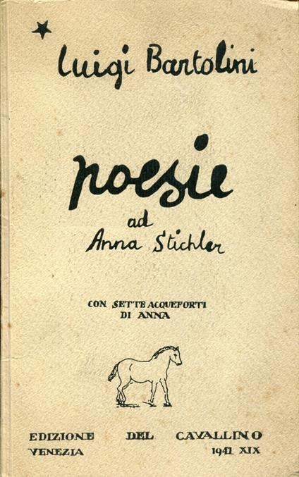 Poesie ad Anna Stichler. Con sette acqueforti di Anna - Luigi Bartolini - copertina