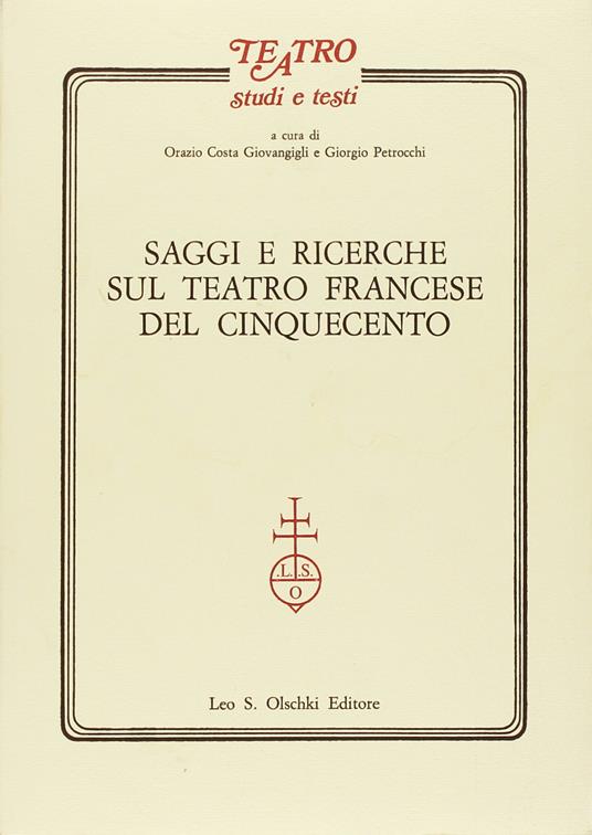 Saggi e ricerche sul teatro francese del Cinquecento - copertina