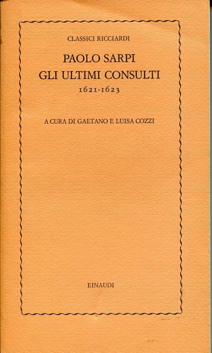 Gli ultimi consulti : 1621-1623 - Paolo Sarpi - copertina