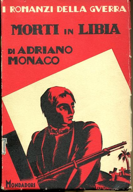 Morti in Libia, cronache dei battaglioni d'Africa - Adriano Lo Monaco - copertina