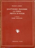 Quattordici preghiere. La chiesa vestita di foglie. A cura di Gianni Montagna