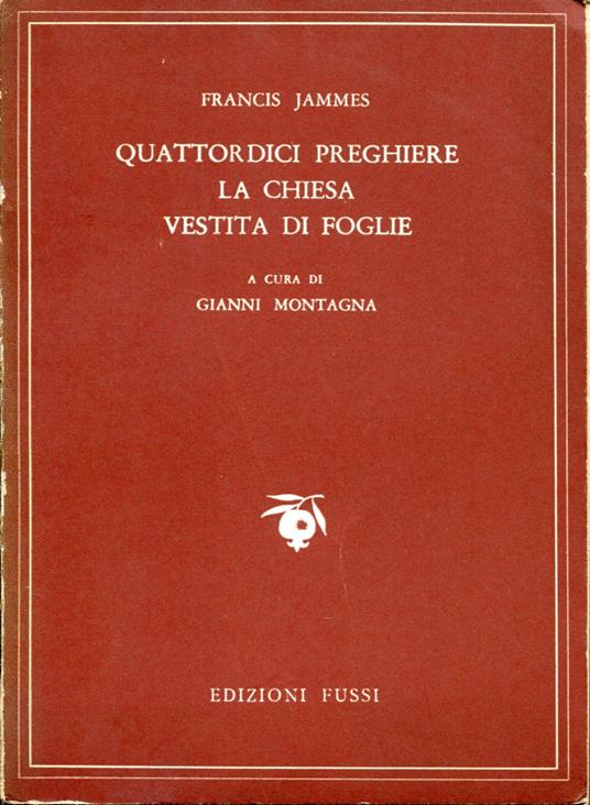 Quattordici preghiere. La chiesa vestita di foglie. A cura di Gianni Montagna - Francis Jammes - copertina