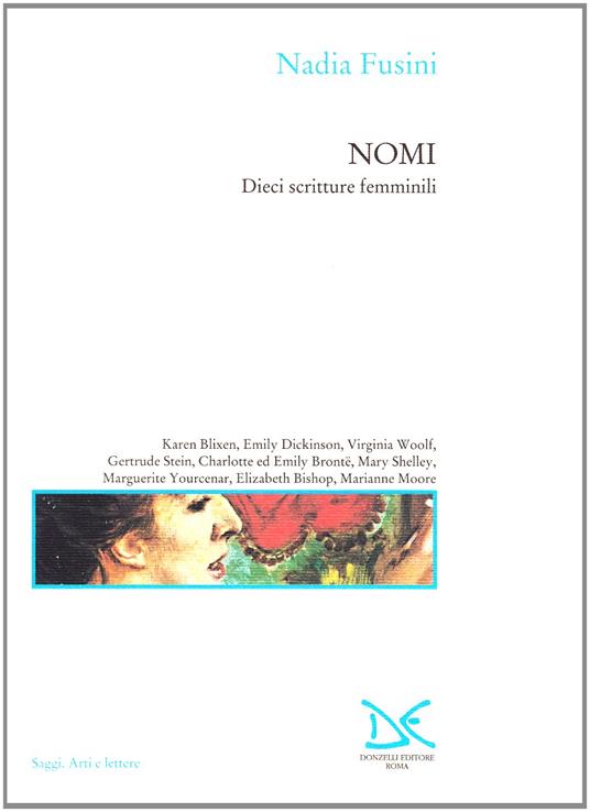 Nomi. Dieci scritture femminili - Nadia Fusini - copertina