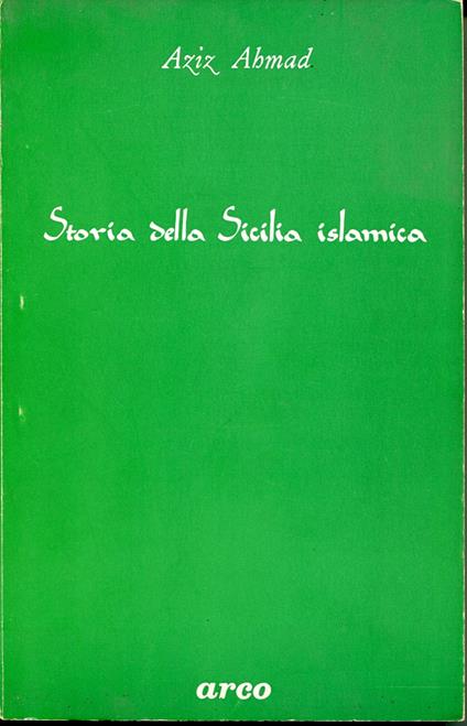 Storia della Sicilia islamica, introduzione e cura di Umberto Rizzitano - copertina