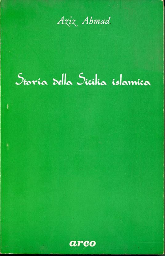 Storia della Sicilia islamica, introduzione e cura di Umberto Rizzitano - copertina