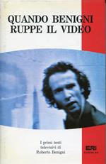 Quando Benigni ruppe il video