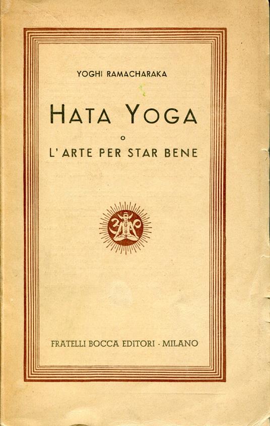 Hata Yoga o l'arte per star bene : con numerosi esercizi - William Walker Atkinson - copertina