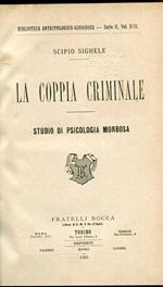 coppia criminale. Studio di psicologia morbosa