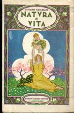 Natura e vita. Sillabario e piccole letture per le scuole maschili e femminili. (Progammi 11 novembre 1922)