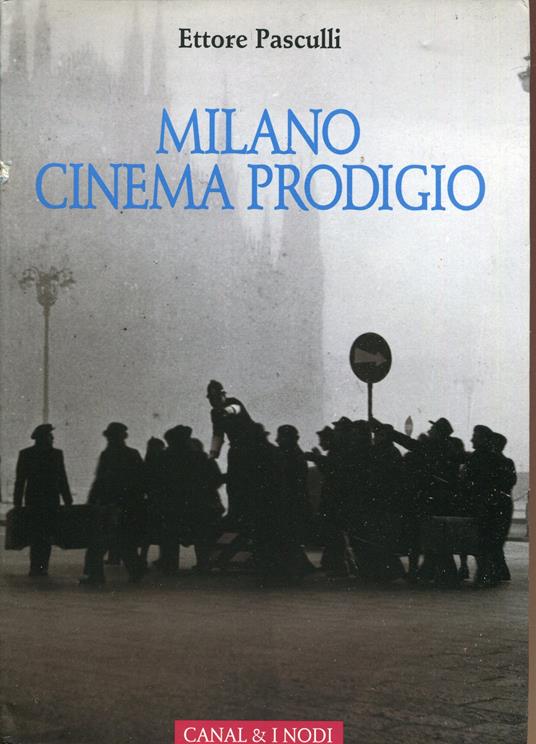 Milano cinema prodigio - Ettore Pasculli - copertina
