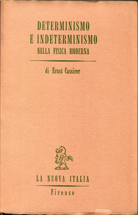 Determinismo e indeterminismo nella fisica moderna - Ernst Cassirer - copertina