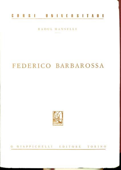 Federico Barbarossa - Raoul Manselli - copertina