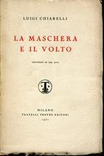 La maschera e il volto : grottesco in tre atti