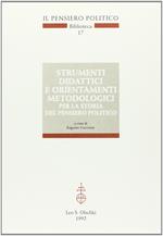 Strumenti didattici e orientamenti metodologici per la storia del pensiero politico. Atti del seminario internazionale Erice, 17-19 ottobre 1991