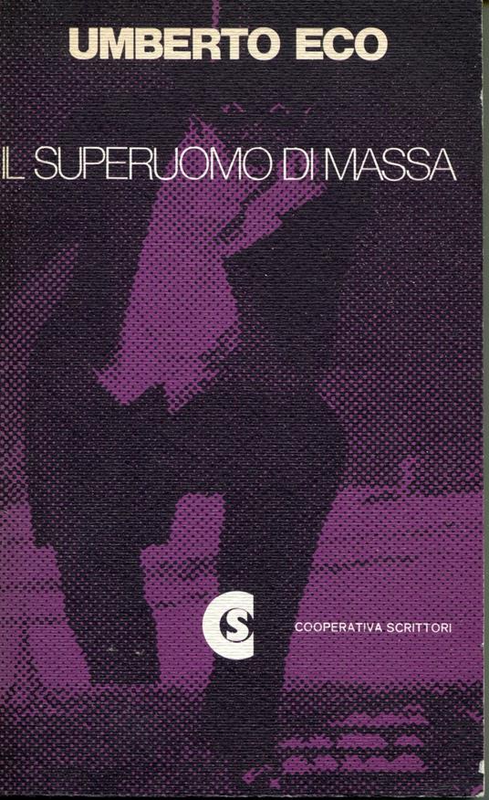 Il superuomo di massa : studi sul romanzo popolare - Umberto Eco - copertina