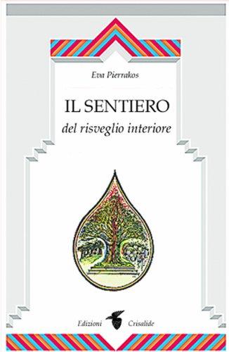 Il sentiero del risveglio interiore - Eva Pierrakos - copertina