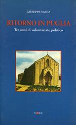 Ritorno in Puglia : tre anni di volontariato politico