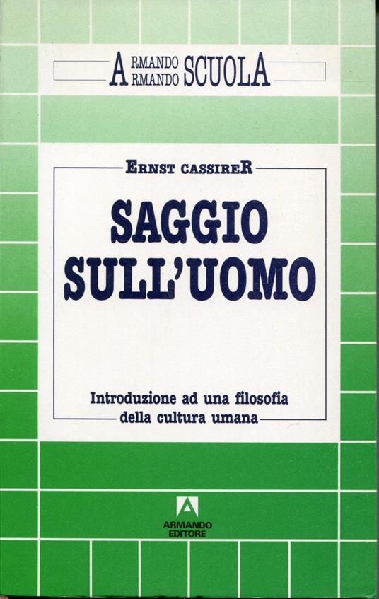 Saggio sull'uomo : introduzione ad una filosofia della cultura umana - Ernst Cassirer - copertina