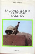 La grande guerra e la memoria moderna