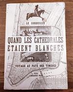 Quand les cathédrales étaient blanches : voyage au pays des timides