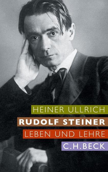 Rudolf Steiner: Leben und Lehre - Heiner Ullrich - copertina