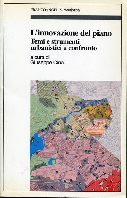 L' innovazione del piano. Temi e strumenti urbanistici a confronto - copertina