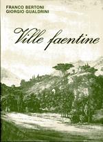 Ville faentine. Con una presentazione di Andrea Emiliani e un saggio introduttivo di Ennio Golfieri